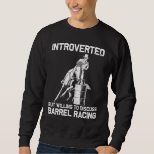 Cool Barrel Racing For Women Men Rodeo Horse Barre Sweatshirt