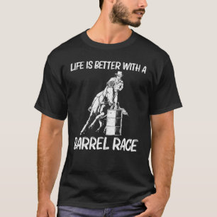Cool Barrel Racing For Women Men Rodeo Horse Barre T-Shirt