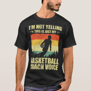 Cool Basketball Coach For Men Women Team Basketbal T-Shirt