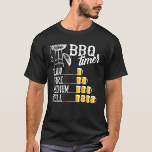 Cool BBQ Timer Raw Rare Medium Well Funny Beer Dri T-Shirt