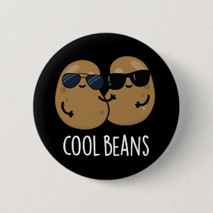 Cool Beans Funny Veggie Legume Pun Dark BG 6 Cm Round Badge