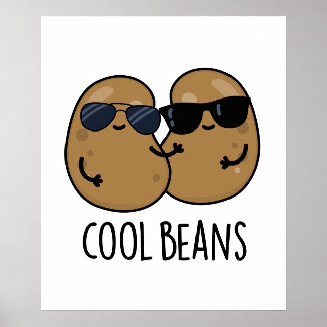 Cool Beans Funny Veggie Legume Pun  Poster (Front)