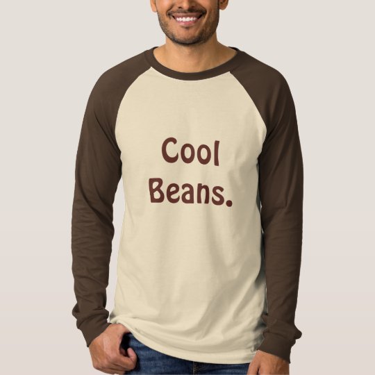 Cool Beans. T-Shirt