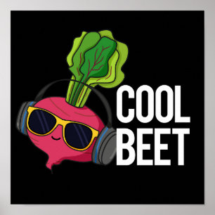 Cool Beet Funny Veggie Pun Dark BG Poster