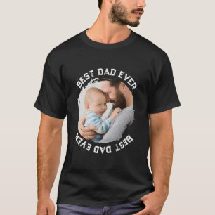 Cool Best Dad Ever Brush Round Custom Photo T-Shirt