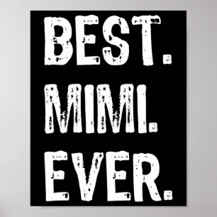 Cool Best Mimi Ever Family Funny  Poster