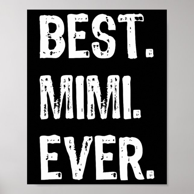 Cool Best Mimi Ever Family Funny  Poster (Front)