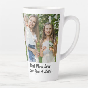 Cool Best Mum Ever Mother's Day Photo Latte Mug