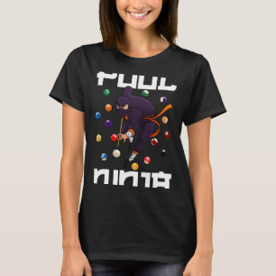 Cool Billiards Art For Men Women Pool Player Ninja T-Shirt