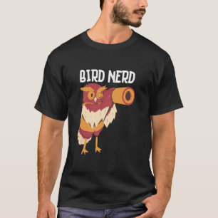 Cool Bird Watching Art For Men Women Birder Nerd B T-Shirt