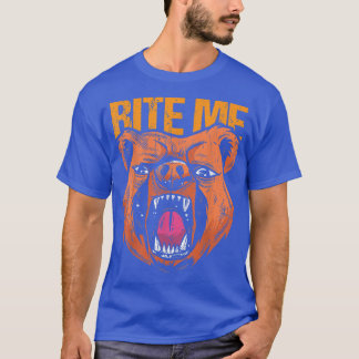 Cool Bite me design bear lover and bear  T-Shirt
