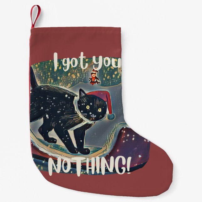 Cool Black Cat I Got You Nothing Funny  Small Christmas Stocking (Front)
