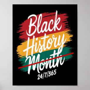 Cool Black History Month Every Month 24_7_365 Men  Poster
