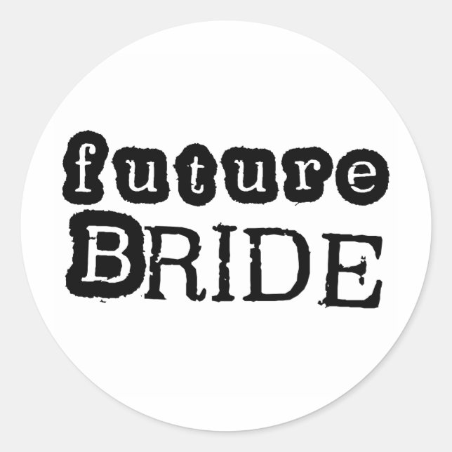 Cool Black Text Future Bride Classic Round Sticker (Front)