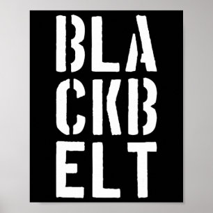 Cool Blackbelt Martial Arts Gift Bold Black Belt Poster