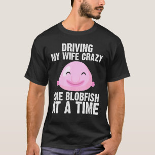 Cool Blobfish Design For Men Dad Fishermen Fish Se T-Shirt
