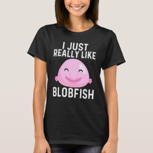 Cool Blobfish Design For Men Women Fishermen Fish T-Shirt