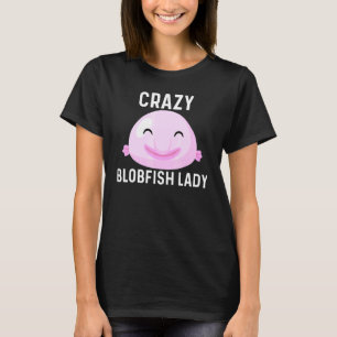 Cool Blobfish For Women Mum Fishermen Fish Sea Ani T-Shirt