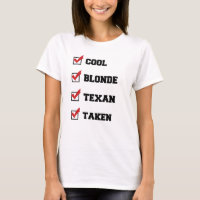 Cool blonde Texan taken checklist T-Shirt
