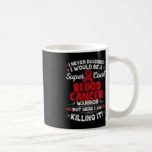 Cool Blood Cancer Warrior Blood Cancer Awareness  Coffee Mug