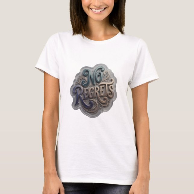 Cool Blue NO REGRETS Quote Shirt (Front)