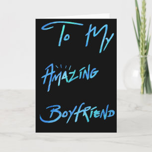 Cool Blue Paint Look  "To my Boyfriend" Card