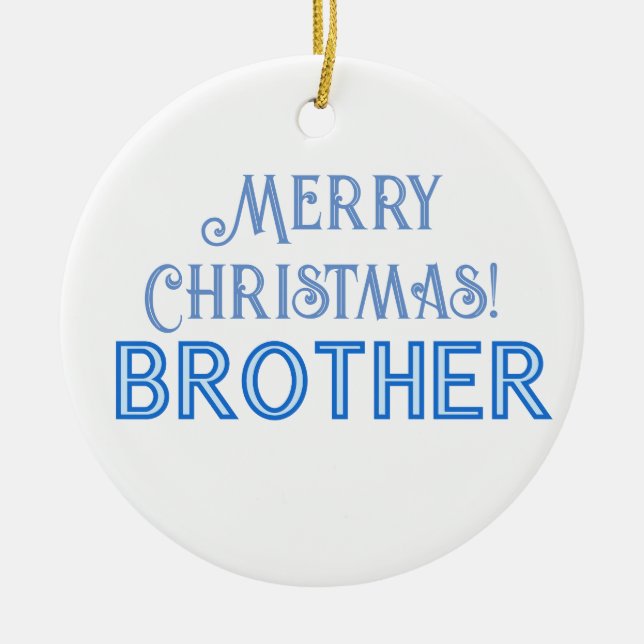Cool Blue Typography Merry Christmas Brother Ceramic Tree Decoration (Front)