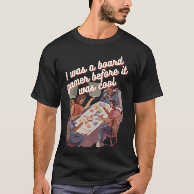 Cool board gamer T-Shirt (Front)