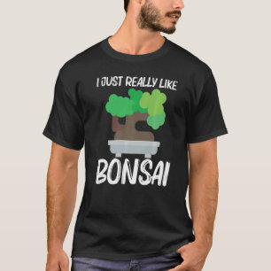 Cool Bonsai For Men Women Tree Plant Garden 1 T-Shirt