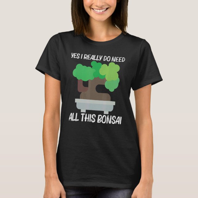 Cool Bonsai For Men Women Tree Plant Garden T-Shirt (Front)