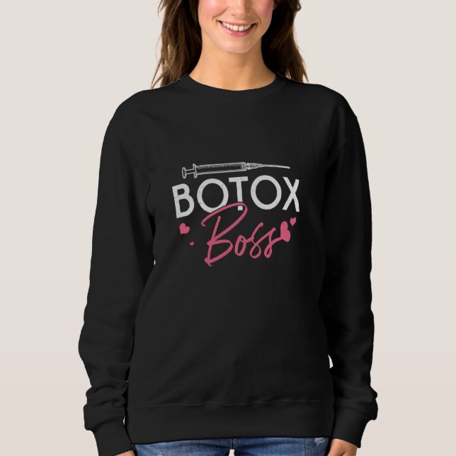 Cool Botox Boss Cosmetic Nurses Plastic Surgeon Ae Sweatshirt (Front)