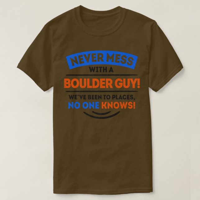 Cool Boulder Statement Bouldering Rock Climbing Mo T-Shirt (Design Front)