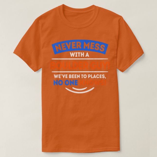 Cool Boulder Statement Bouldering Rock Climbing Mo T-Shirt (Design Front)
