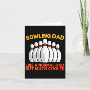 Cool Bowling For Dad Papa Bowling Team Sports Leag Card
