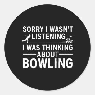 Cool Bowling For Men Women Bowler Spare Me Bowling Classic Round Sticker
