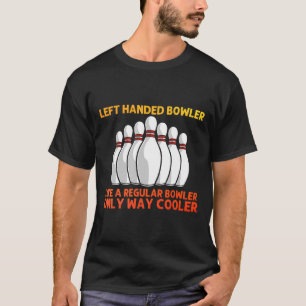 Cool Bowling For Men Women Bowling Team Sports Lea T-Shirt