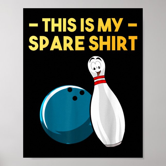 Cool Bowling Novelty For Men Women Bowling Team Ga Poster (Front)