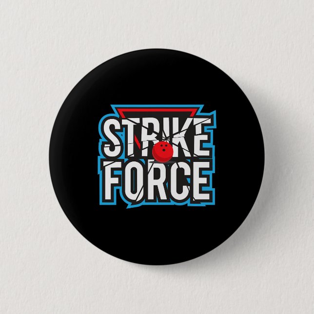 Cool Bowling Strike Force Bowling Fan Bowling Team 6 Cm Round Badge (Front)
