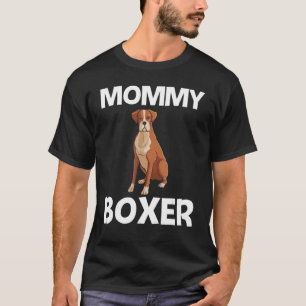 Cool Boxer Dog For Women Mum Puppy Dog Owner Trai T-Shirt