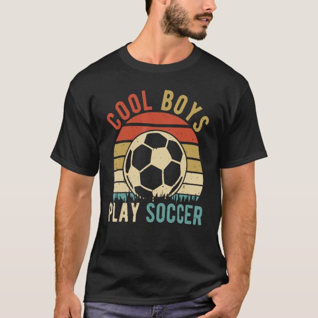 Cool Boys Play Soccer Player Sport Soccerplayer Fa T-Shirt (Front)