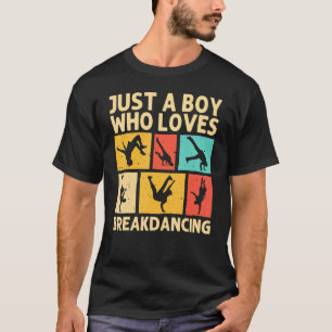 Cool Breakdancing For Boys Kids Hip Hop Dance Brea T-Shirt