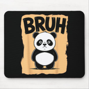 Cool Bruh Panda Men Women Kids Teens Funny Bruh Pa Mouse Mat