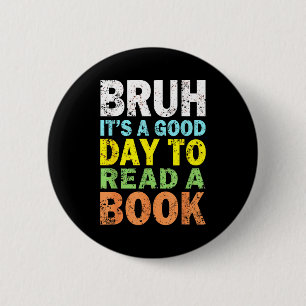 Cool bruh reading book lover bookworm for boys 6 cm round badge