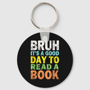 Cool bruh reading book lover bookworm for boys key ring