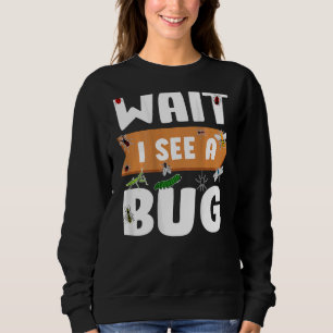 Cool Bug For Men Women Entomology Insect Pet Anima Sweatshirt