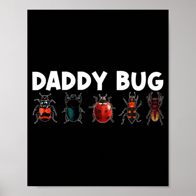 Cool Bug Gift For Men Dad Bug Hunter Animal Insect Poster (Front)