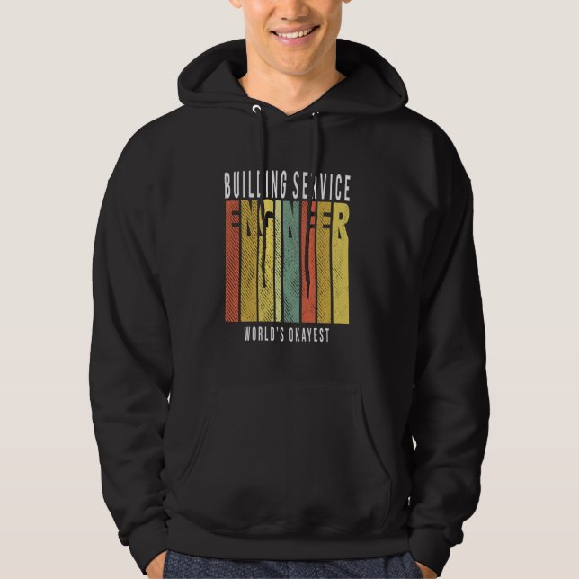 Cool Building Engineer Hoodie (Front)