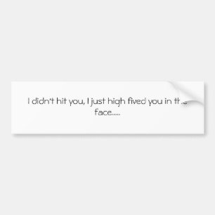 Cool Bumper Sticker! Bumper Sticker