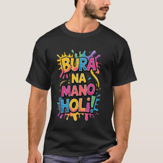 Cool Bura Na Mano Holi Hai, Happy Holi Festival In T-Shirt