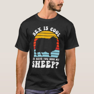 Cool But Have You Seen My Sheep Farming Animal T-Shirt